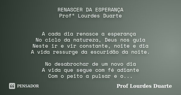 Renascer Da Esperança Profª Lourdes Prof Lourdes Duarte