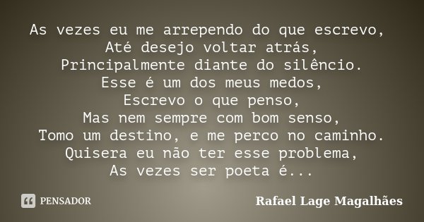 Me ganhar é um tanto quanto fácil, me Rafael Lage Magalhães - Pensador