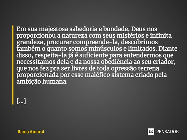 Enquanto você puder o bem tem mais Rama Amaral - Pensador