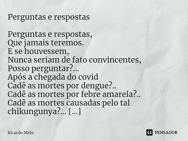 Perguntas E Respostas Perguntas E Ricardo Melo