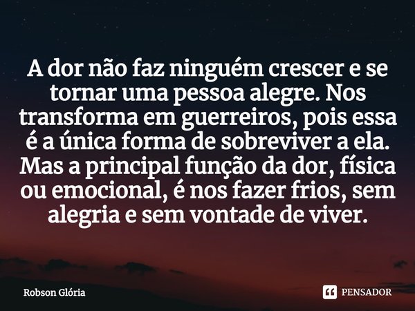 Utilize a dor como uma oportunidade para crescer como pessoa