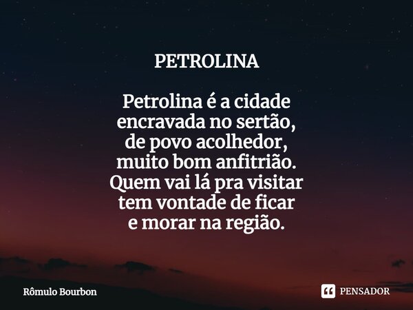 ⁠PETROLINA Petrolina é a cidade encravada no sertão, de povo acolhedor, muito bom anfitrião. Quem vai lá pra visitar tem vontade de ficar e morar na região.... Frase de Rômulo Bourbon.