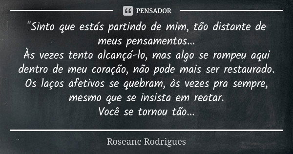 Se um momento de loucura me Roseane Rodrigues - Pensador