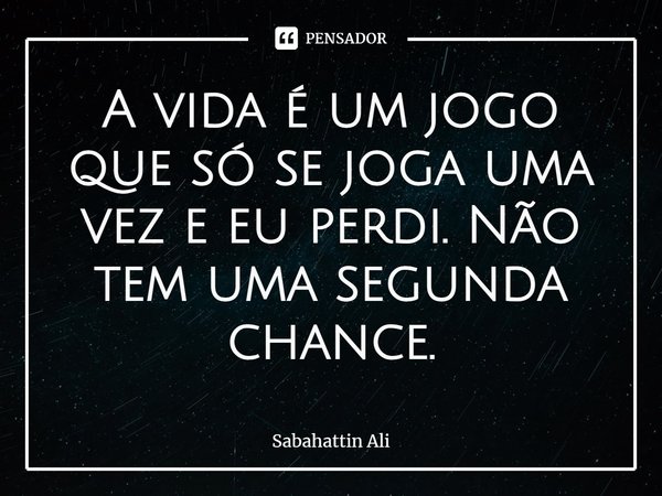 se a vida é um jogo, eu cansei não quero mais jogar. #frases#fy#apena