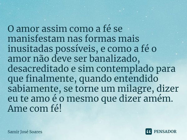 Me chamo Samir, Samir: Significa Samir josé Soares - Pensador