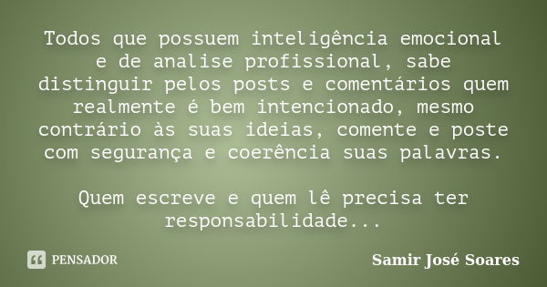 Me chamo Samir, Samir: Significa Samir josé Soares - Pensador