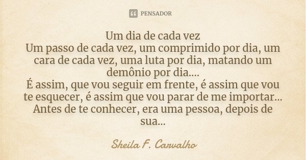 Why you did this to me Mais uma vez meus Sheila F. Carvalho - Pensador