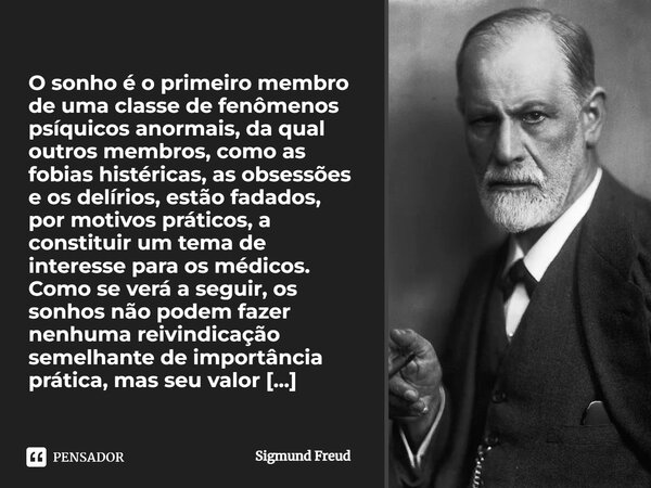 O Sonho O Primeiro Membro De Uma Sigmund Freud Pensador O Sonho O Primeiro Membro De Uma Sigmund Freud Pensador
