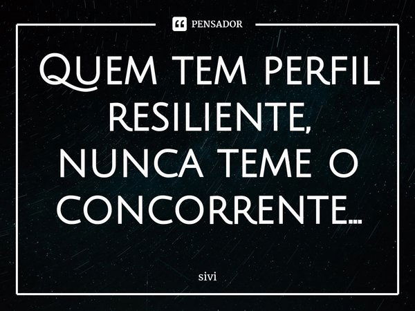 A resiliência: como funciona e o perfil de quem possui