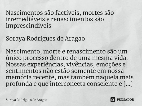 Felicidade é sinônimo de Soraya Rodrigues de Aragao - Pensador