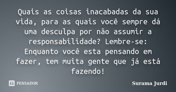 Às vezes o melhor é ficar quieto e só observar! - Surama Jurdi