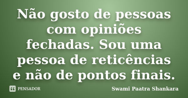 Li faz pouco: Mulher de gênio Swami Paatra Shankara - Pensador