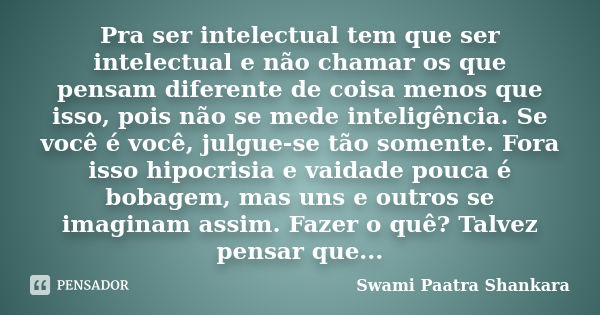 Li faz pouco: Mulher de gênio Swami Paatra Shankara - Pensador