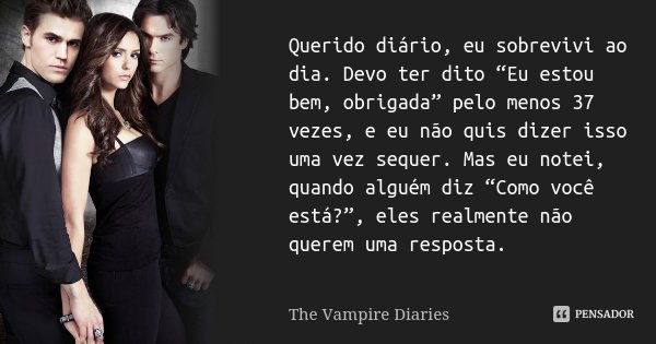Diarios de um Vampiro ( The vampire diaries)