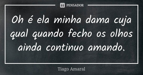 Não seja peça de joguinhos femininos. Tiago Amaral - Pensador