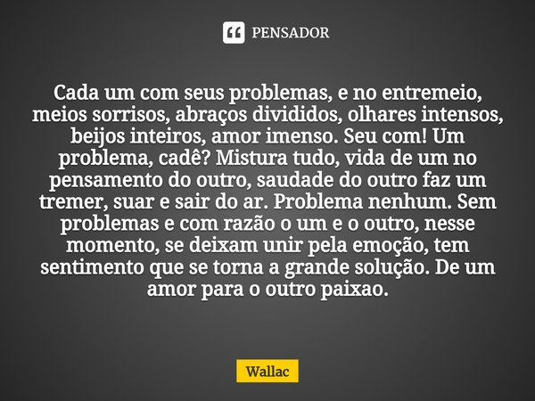 Qual é o seu problema?: Para resolver seus problemas mais difíceis