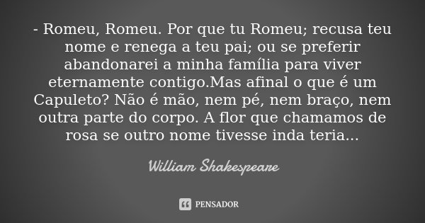 Romeu Romeu Por Que Tu Romeu Recusa William Shakespeare
