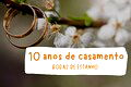 10 anos de casados: 37 mensagens para celebrar as Bodas de Estanho