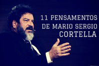 11 pensamentos de Mario Sergio Cortella para conhecer este filósofo brasileiro