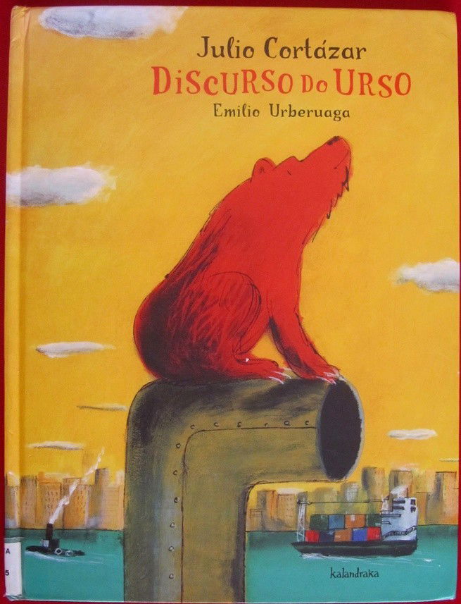 Discurso do Urso - Júlio Cortázar