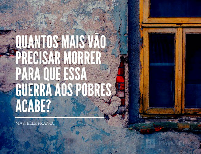 Quantos mais vão precisar morrer para que essa guerra aos pobres acabe?