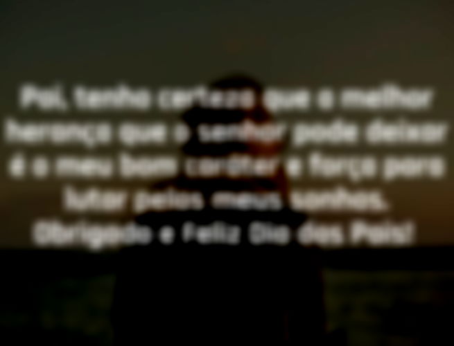lindas mensagens para o dia dos pais