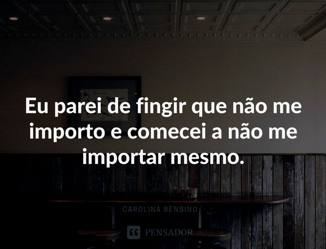 Sobre parar de fingir