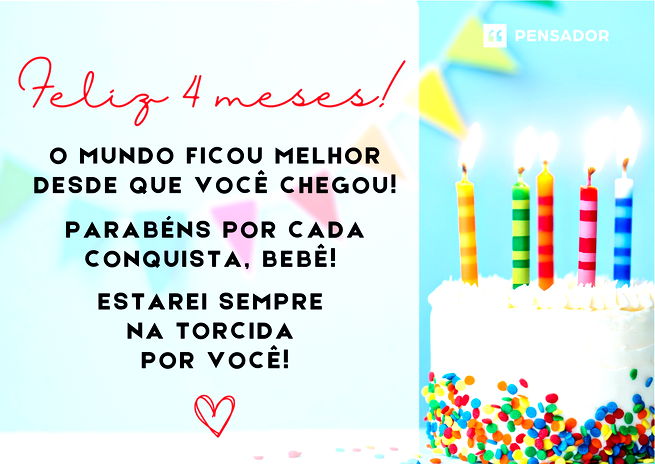 Feliz 4 meses! O mundo ficou melhor desde que você chegou!  Parabéns por cada conquista, bebê! Estarei sempre na torcida por você!