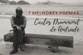 7 melhores poemas de Carlos Drummond de Andrade