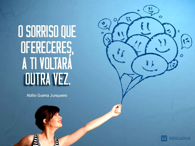 10 Frases sobre sorriso que vão te inspirar a sorrir mais - Pensador