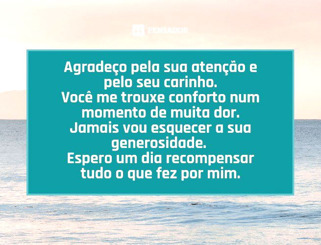 53 mensagens de agradecimento pela ajuda que demonstram gratidão - Pensador