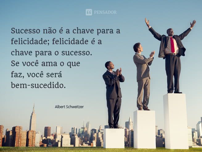 15 Frases Inspiradoras Que Vão Te Ajudar A Lutar Pelo Sucesso Todos Os