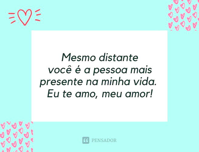 41 Frases Para Quem Esta Vivendo Um Amor A Distancia Pensador