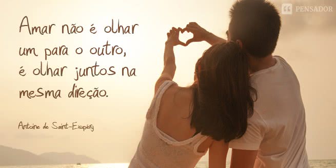 exupery amar olhar juntos na mesma direção
