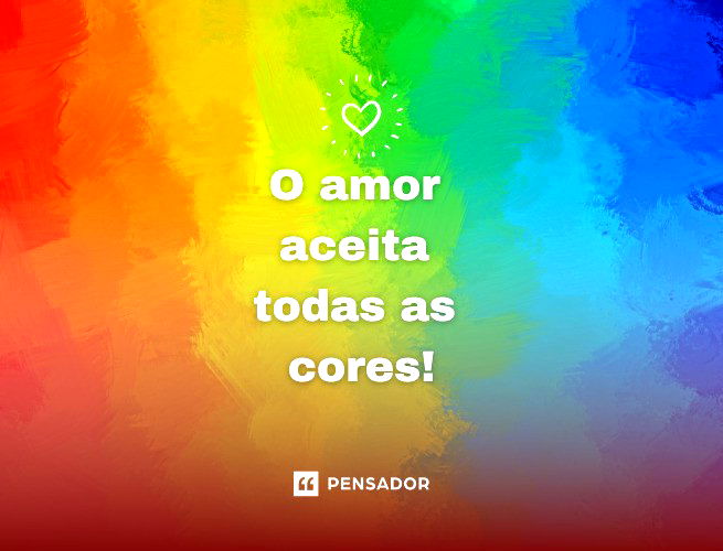 47 frases contra a homofobia e de apoio à comunidade LGBT ? - Pensador