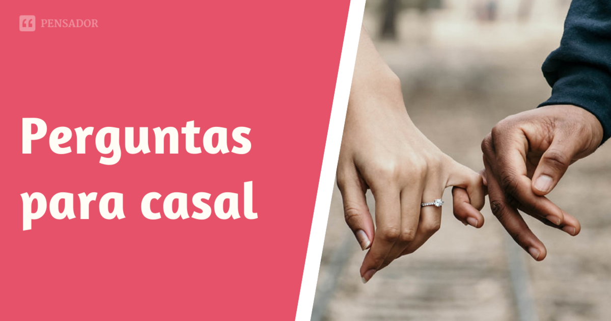 50 PERGUNTAS PARA CASAIS: afinidade, jogos e quentes