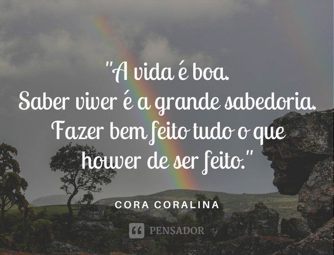 A vida é boa