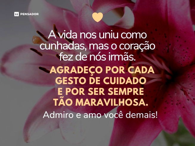 A vida nos uniu como cunhadas, mas o coração fez de nós irmãs. Agradeço por cada gesto de cuidado e por ser sempre tão maravilhosa. Admiro e amo você demais!