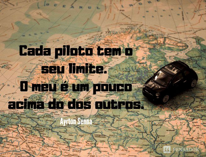 Ayrton Senna: 30 frases inspiradoras que vão motivar você - Pensador