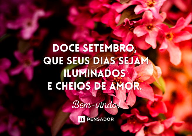 Bom Dia, Setembro!  Seja bem AleSexy Superman Luvs - Pensador