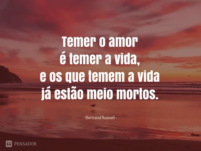 bertrant russel - medo de amar