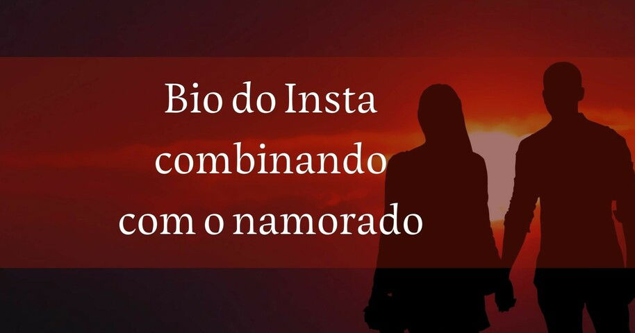 Bio Combinando Com O Namorado Frases De Casal Apaixonado Pensador