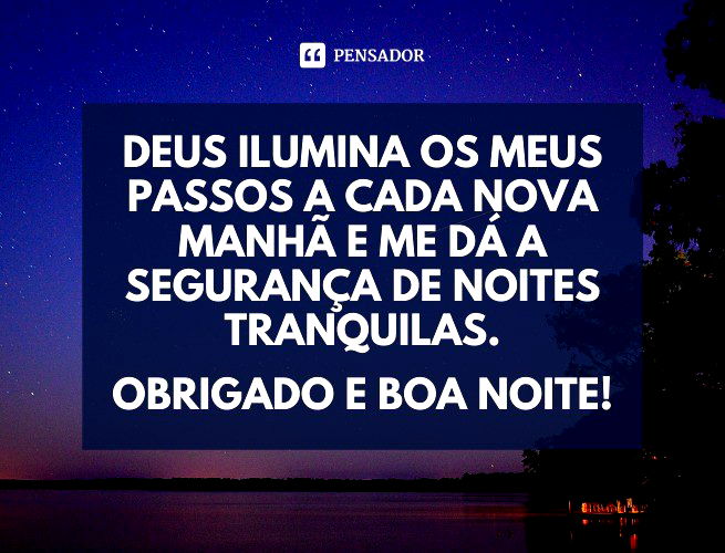 E por hoje é só! Boa noite pessoal. Amanhã tem mais. #god …