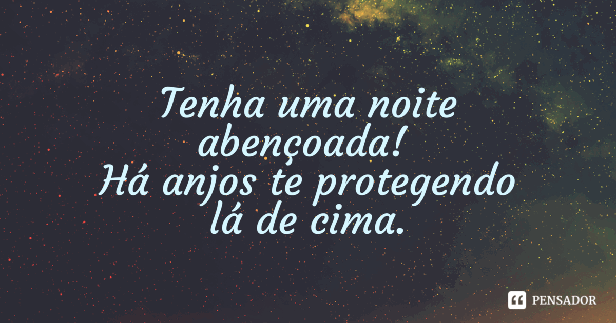 Boa noite abençoada: 83 mensagens e frases para terminar o dia com Deus ...