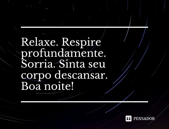 Boa noite! 81 mensagens e frases de boa noite para compartilhar - Pensador