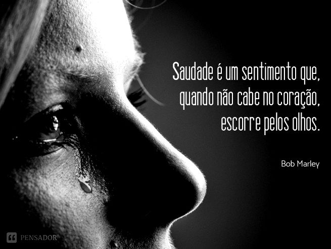 15 Frases Para Quem Esta Sofrendo De Saudade Pensador