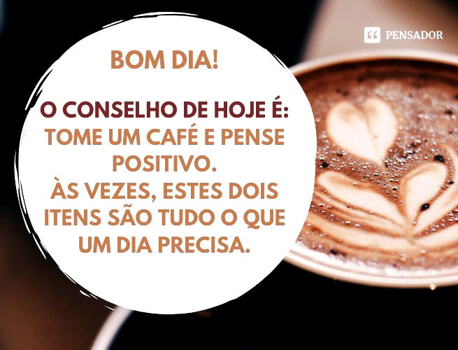 Bom dia, grupo! 32 imagens com mensagens para desejar bom dia - Pensador