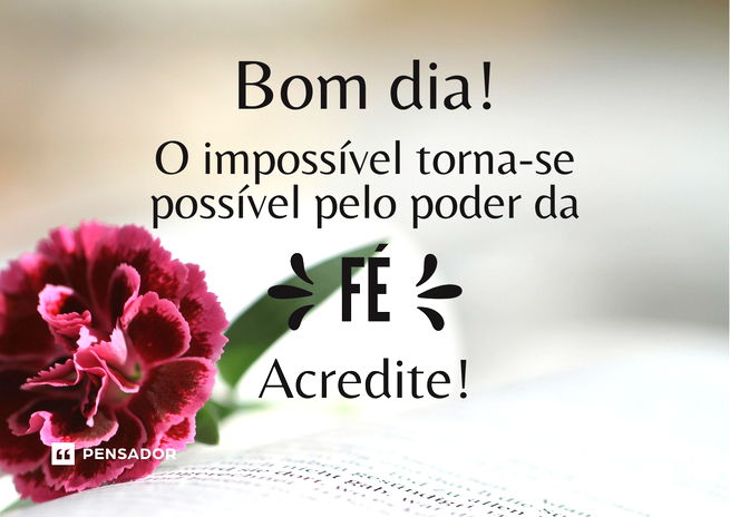 Bom Dia!!!  Frases e mensagens, Msg de bom dia, Mensagem de fé