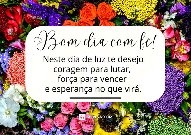 Bom Dia!!!  Frases e mensagens, Msg de bom dia, Mensagem de fé