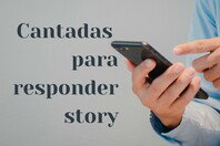 53 cantadas para responder story e chamar atenção na DM